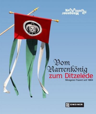 Vom Narrenkönig zum Ditzelede 