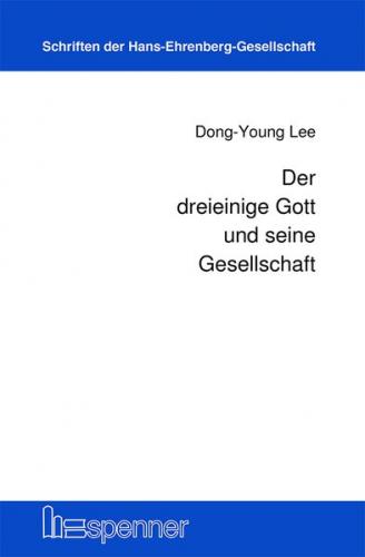 Der dreieinige Gott und seine Gesellschaft. 