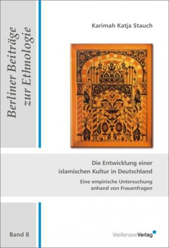 Die Entwicklung einer islamischen Kultur in Deutschland 