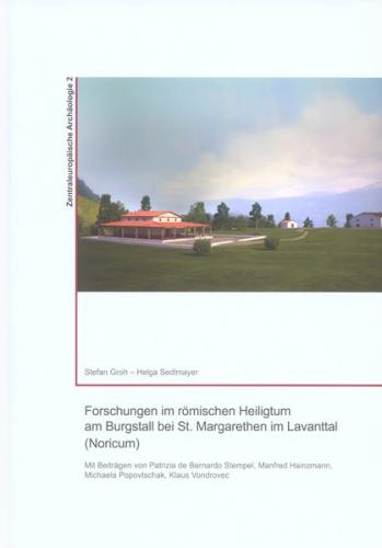 Forschungen im römischen Heiligtum am Burgstall bei St. Margarethen im Lavanttal (Noricum) 