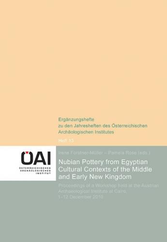 Nubian Pottery from Egyptian Cultural Contexts of the Middle and Early New Kingdom. 