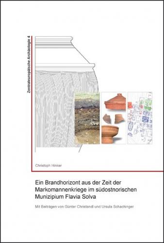 Ein Brandhorizont aus der Zeit der Markomannenkriege im südostnorischen Munizipium Flavia Solva 