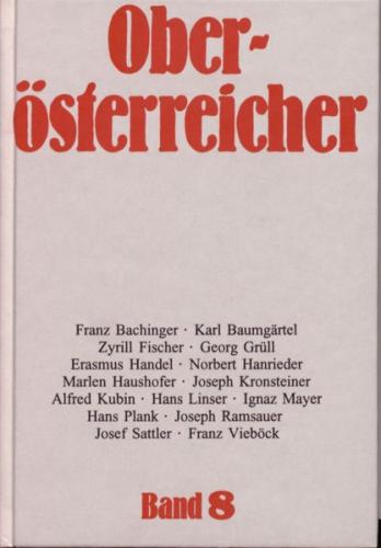 Oberösterreicher. Lebensbilder zur Geschichte Oberösterreichs / Oberösterreicher. Lebensbilder zur Geschichte Oberösterreichs 