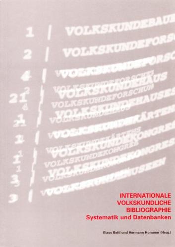 Internationale Volkskundliche Bibliographie. Systematik und Datenbanken 