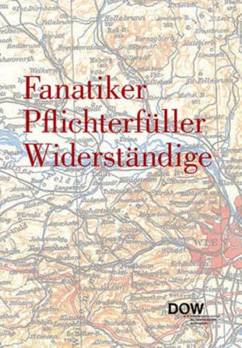 Fanatiker Pflichterfüller Widerständige 