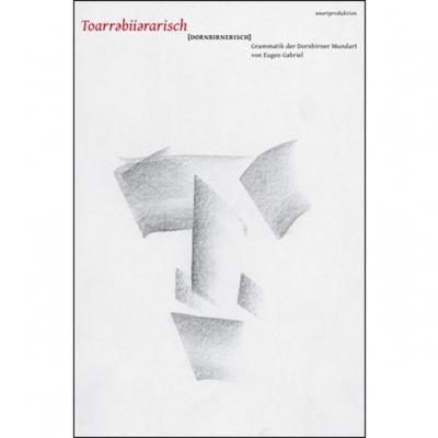 Toarrbiirarisch (Dornbirnerisch) 