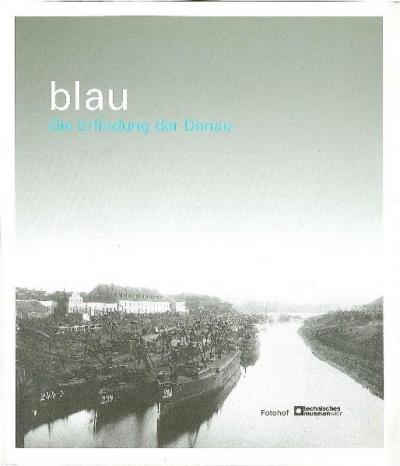 blau.Die Erfindung der Donau 