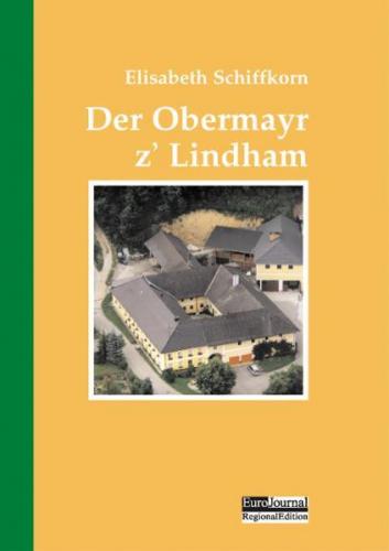 Der Obermayr z’ Lindham 