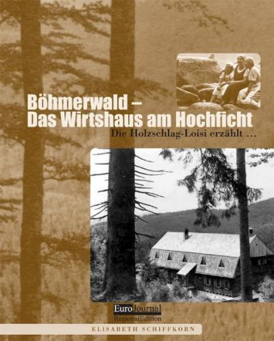 Böhmerwald – das Wirtshaus am Hochficht 