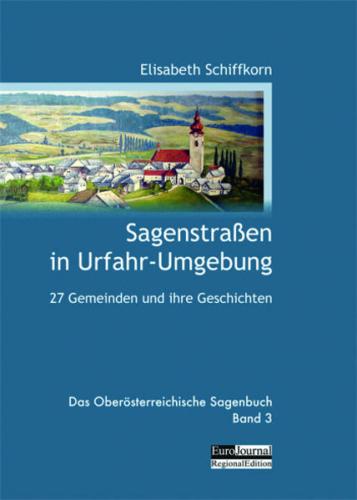 Sagenstraßen in Urfahr-Umgebung 