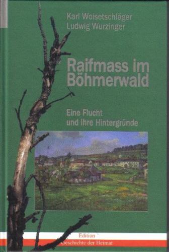 Raifmass im Böhmerwald 