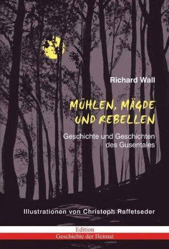 Mühlen, Mägde und Rebellen 