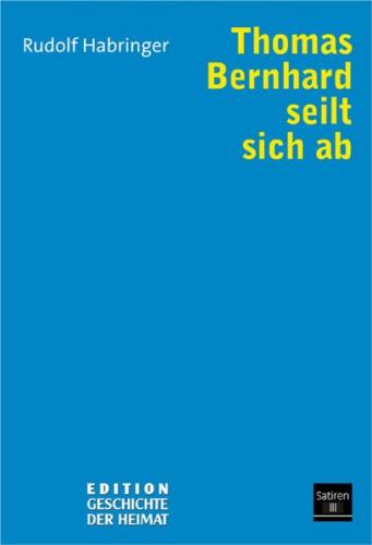 Thomas Bernhard seilt sich ab 