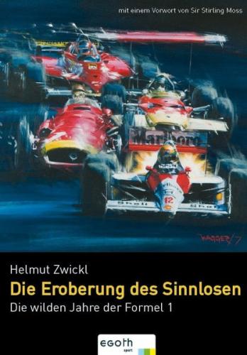 Die wilden Jahre der Formel 1 