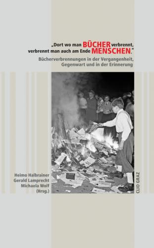 „Dort wo man Bücher verbrennt, verbrennt man auch am Ende Menschen.“ 