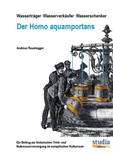 Wasserträger . Wasserverkäufer . Wasserschenker Der Homo aquamportans 