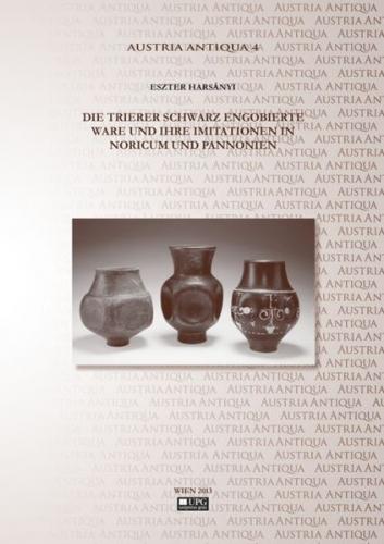 Die Trierer schwarz engobierte Ware und ihre Imitationen in Noricum und Pannonien 
