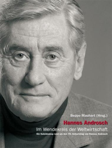 Hannes Androsch – Im Wendekreis der Weltwirtschaft 
