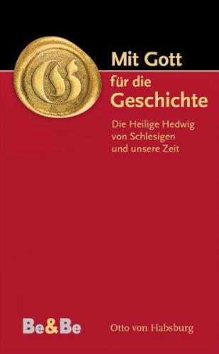 Mit Gott für die Geschichte 