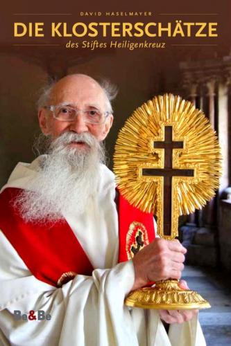 Die Klosterschätze des Stiftes Heiligenkreuz 