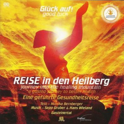Glück auf! Reise in den Heilberg. (Audio-CD) 