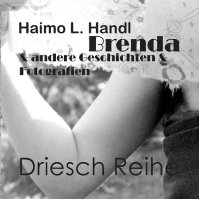 Brenda & andere Geschichten & Fotografien 