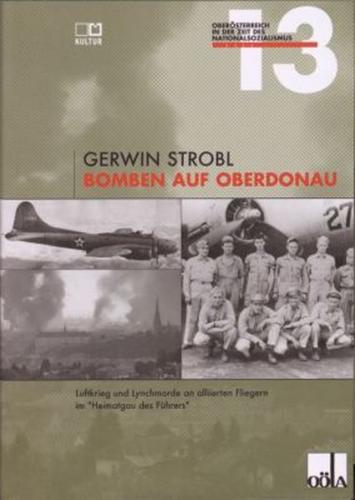 Bomben auf Oberdonau 