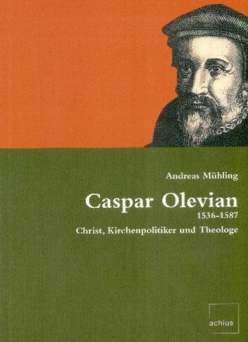 Caspar Olevian, 1536-1587 