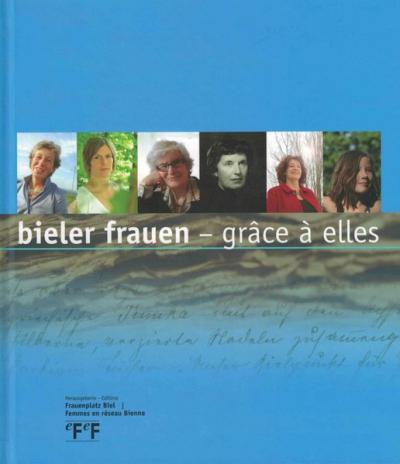 bieler frauen - grâce à elles 
