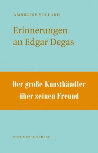 Erinnerungen an Edgar Degas 