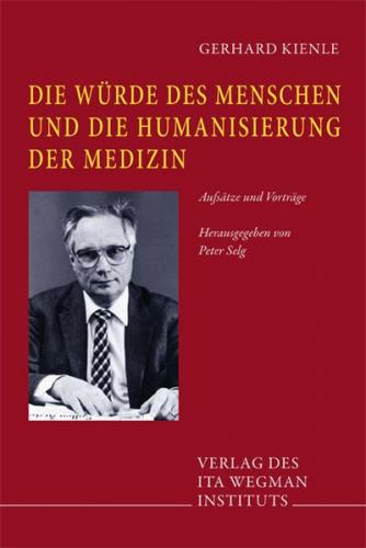 Die Würde des Menschen und die Humanisierung der Medizin 
