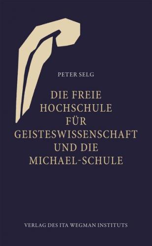 Die Freie Hochschule für Geisteswissenschaft und die Michael-Schule 