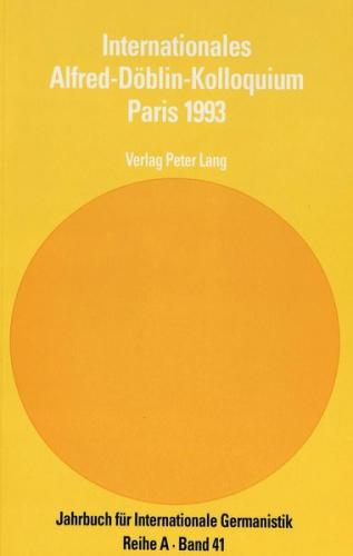 Internationales Alfred-Döblin-Kolloquium Paris 1993 