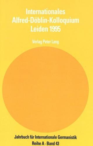Internationales Alfred-Döblin-Kolloquium Leiden 1995 