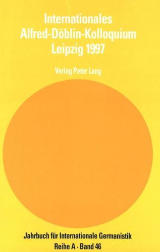 Internationales Alfred-Döblin-Kolloquium- Leipzig 1997 