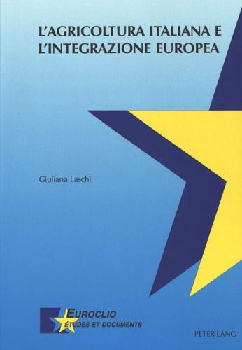 L'agricoltura italiana e l'integrazione europea 