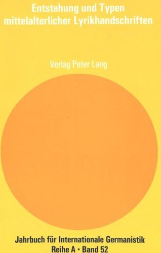 Entstehung und Typen mittelalterlicher Lyrikhandschriften 