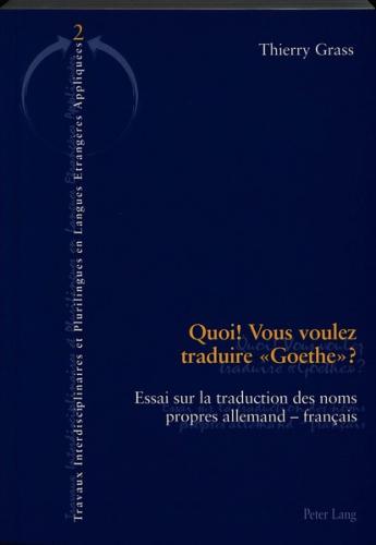Quoi! Vous voulez traduire «Goethe»? 