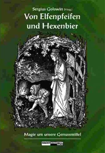 Von Elfenpfeifen und Hexenbier 