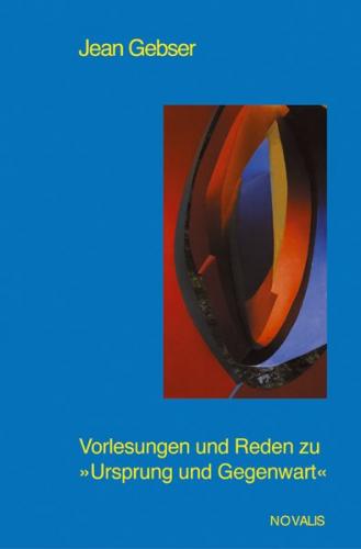 Gesamtausgabe / Vorlesungen und Reden zu "Ursprung und Gegenwart" Teil 2 
