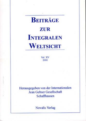 Beiträge zur integralen Weltsicht XV 2000 