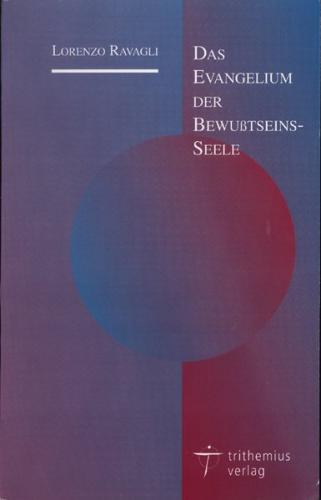 Das Evangelium der Bewusstseins-Seele 