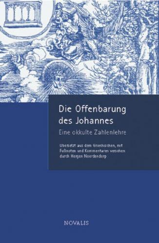 Die Offenbarung des Johannes - eine okkulte Zahlenlehre 