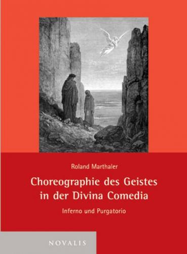 Choreographie des Geistes in der Divina Comedia 