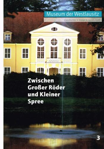 Zwischen Großer Röder und Kleiner Spree. Band 3 