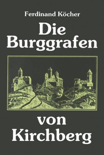 Die Burggrafen von Kirchberg 