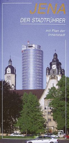 Jena. Der Stadtführer 