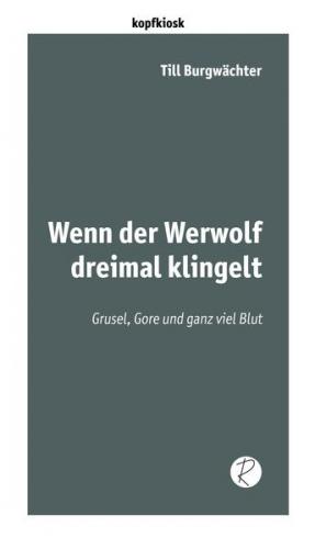 Wenn der Werwolf dreimal klingelt 