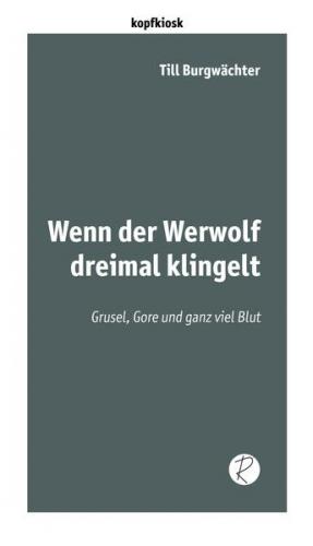 Wenn der Werwolf dreimal klingelt 