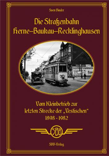 Die Straßenbahn Herne-Baukau-Recklinghausen 